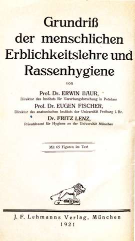Bild: Erwin Baur/Eugen Fischer/Fritz Lenz: Menschliche Erblichkeitslehre und Rassenhygiene, München 1921