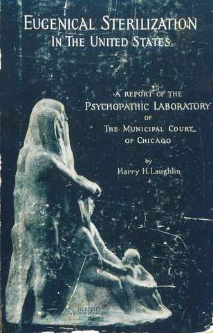 Bild: Harry H. Laughlin, Eugenical Sterilization in the United States, Chicago 1922